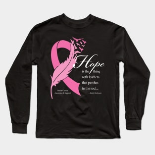 Breast cancer hope quote with white type Long Sleeve T-Shirt